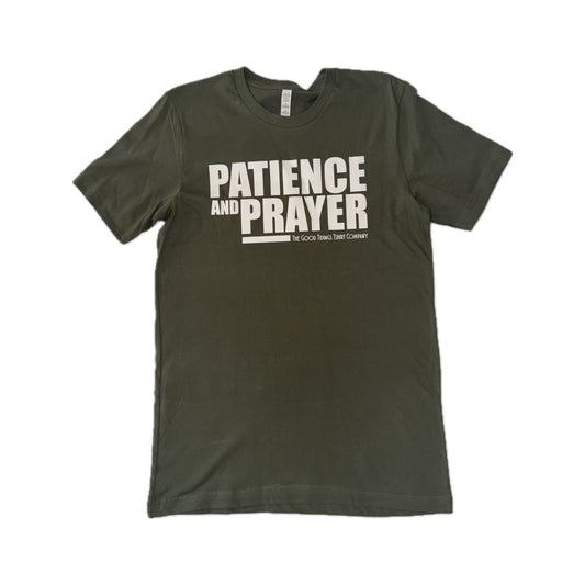 Patience and Prayer Tee - Army Green